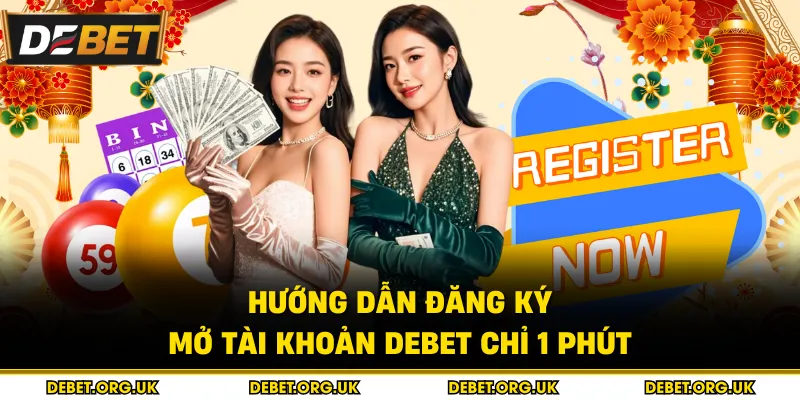 Hướng dẫn đăng ký mở tài khoản Debet chỉ 1 phút