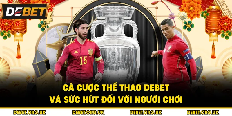 Cá cược thể thao debet và sức hút đối với người chơi