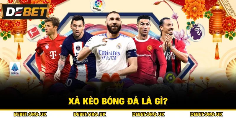 Xả kèo bóng đá là gì?