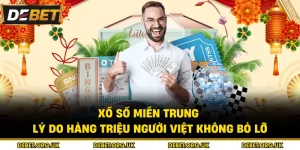 Xổ Số Miền Trung – Lý Do Hàng Triệu Người Việt Không Bỏ Lỡ 